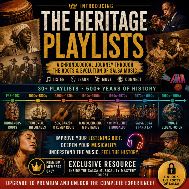 🎶 NEW PREMIUM RESOURCE: THE SALSA HERITAGE PLAYLISTS 🎶