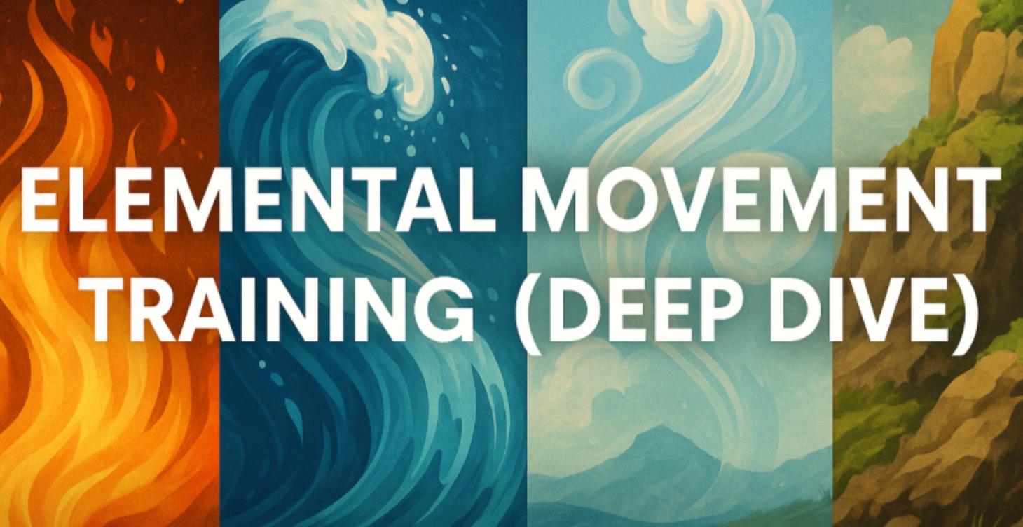 Elemental Movement Training (Deep Dive)