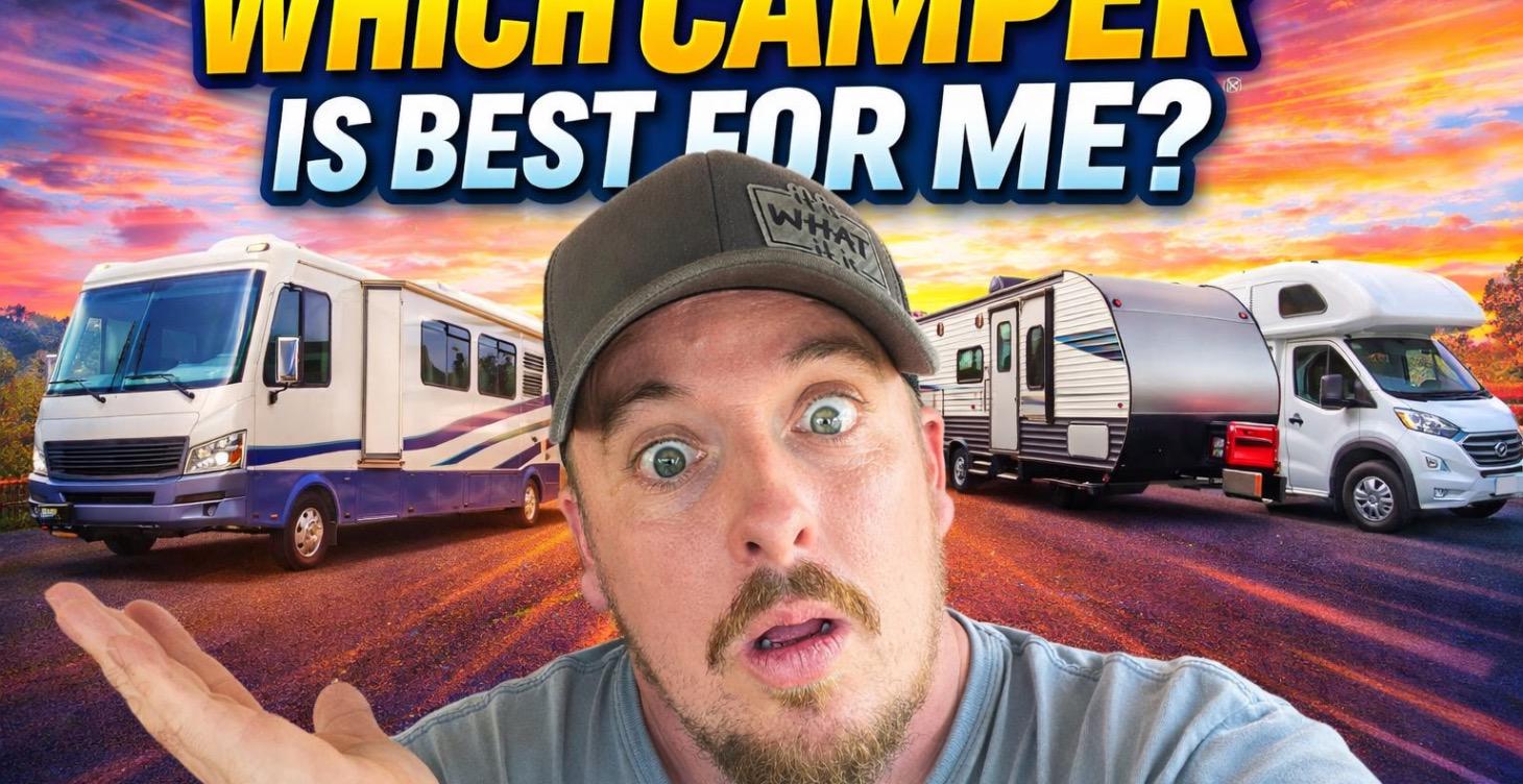 Which Camper is best for me?