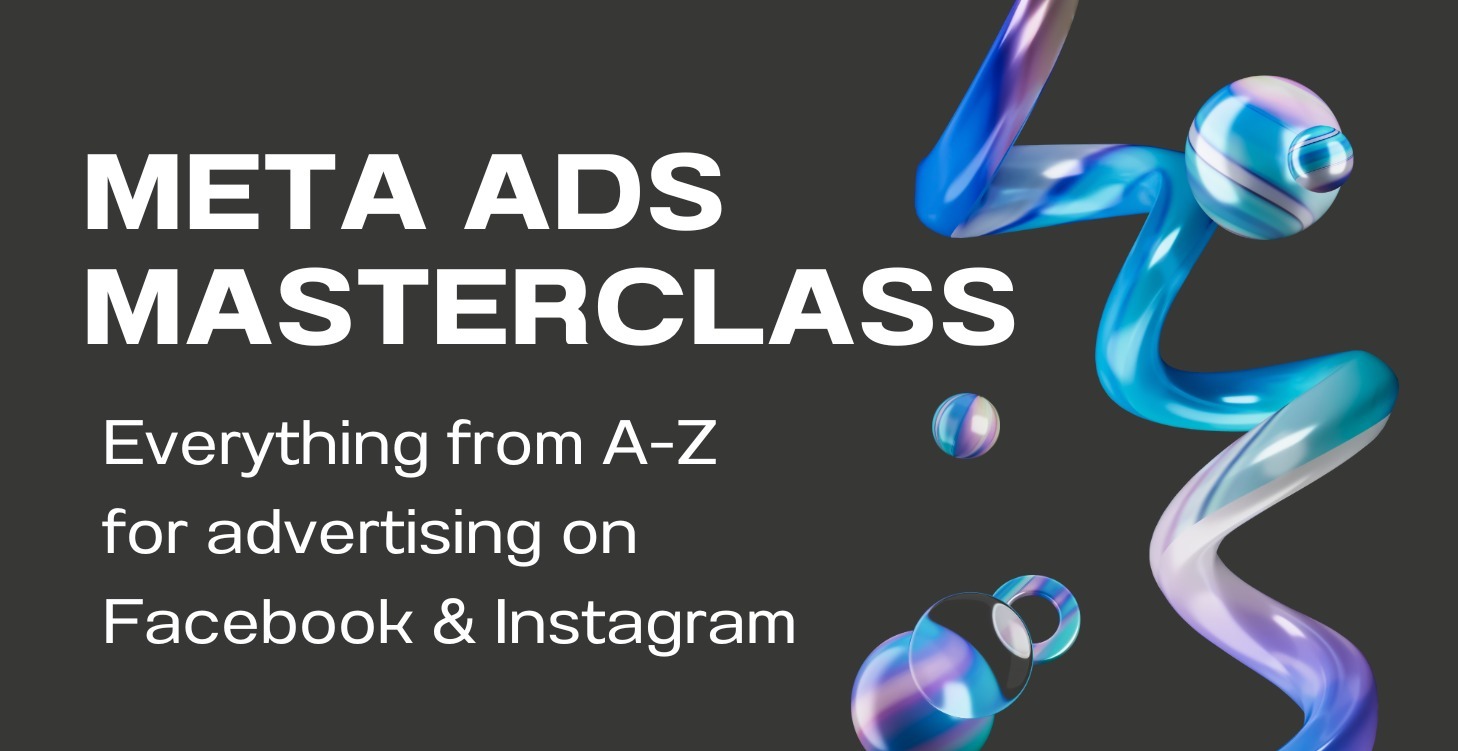 Meta Ads Masterclass