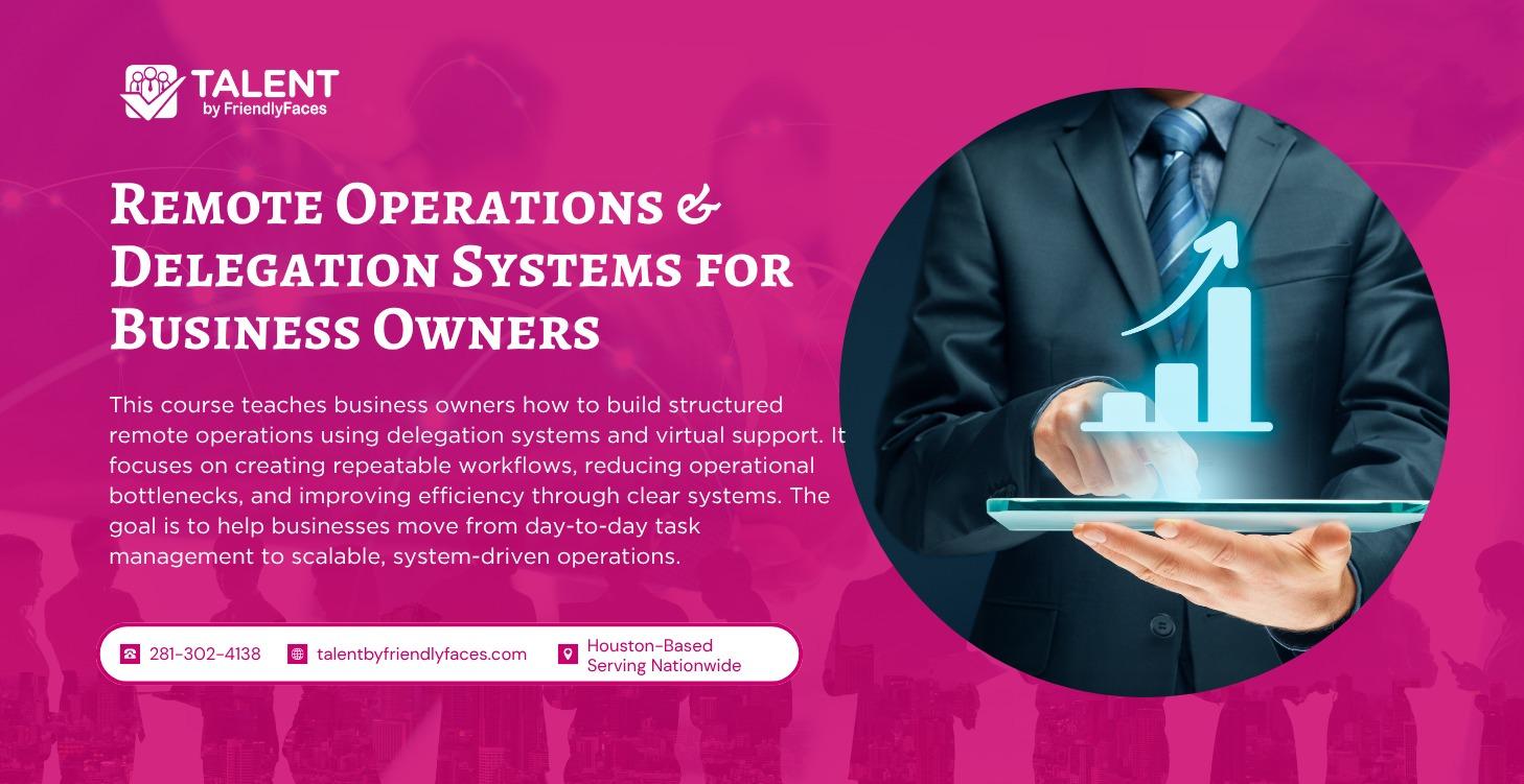 Remote Operations & Delegation Systems