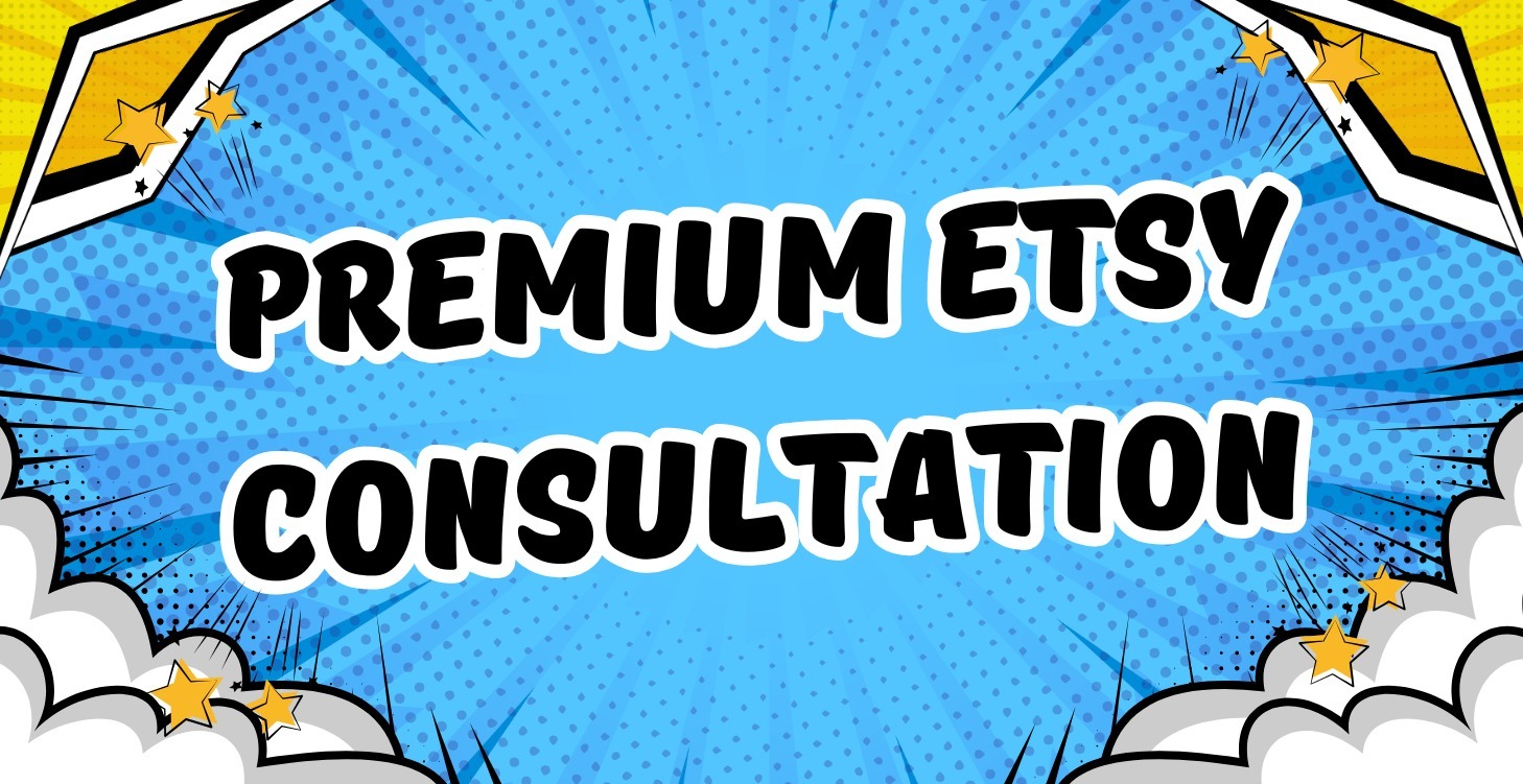 Premium Etsy Consultation