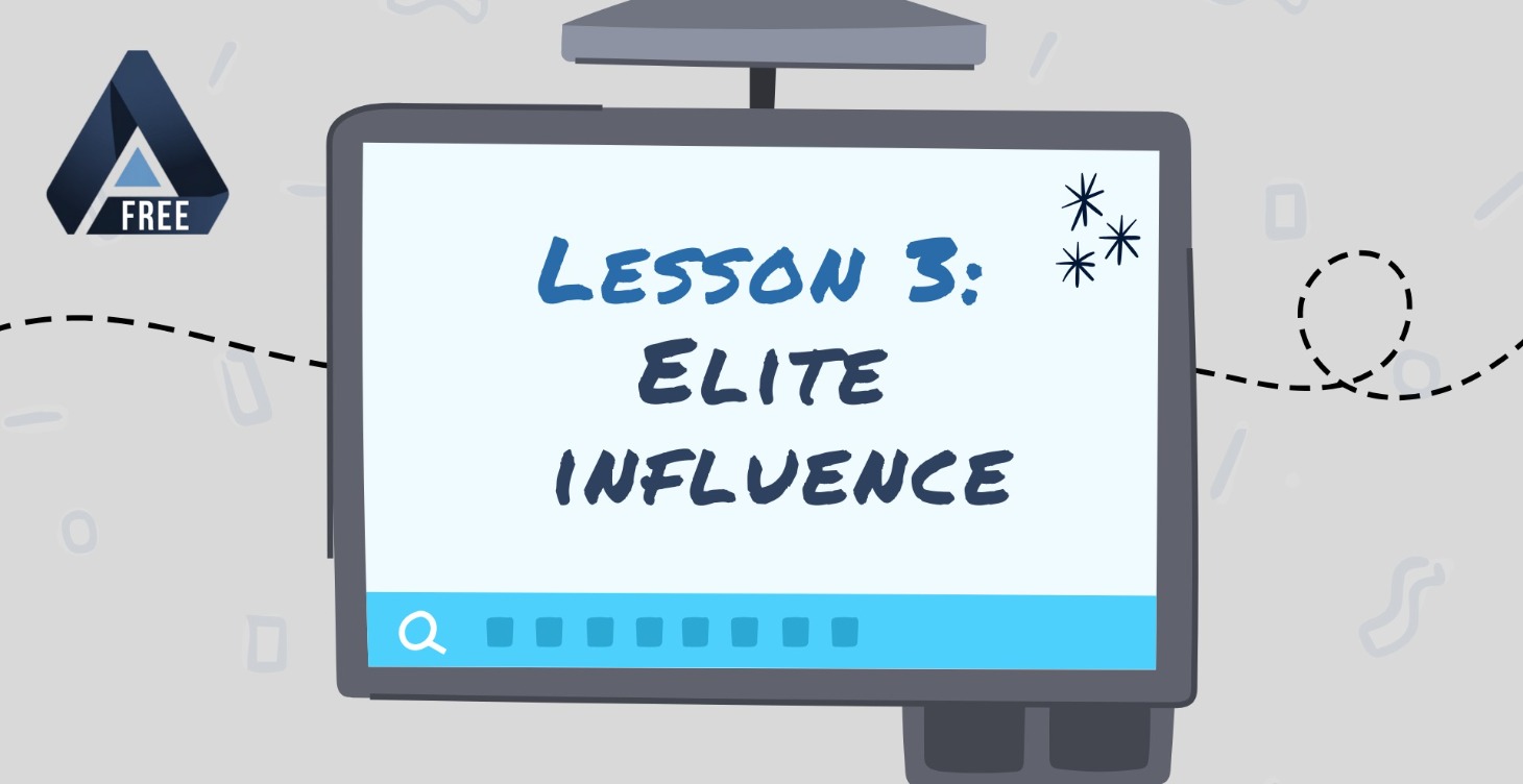 Lesson 3: Elite Influence & Communication