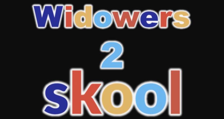 Widowers 2 Skool