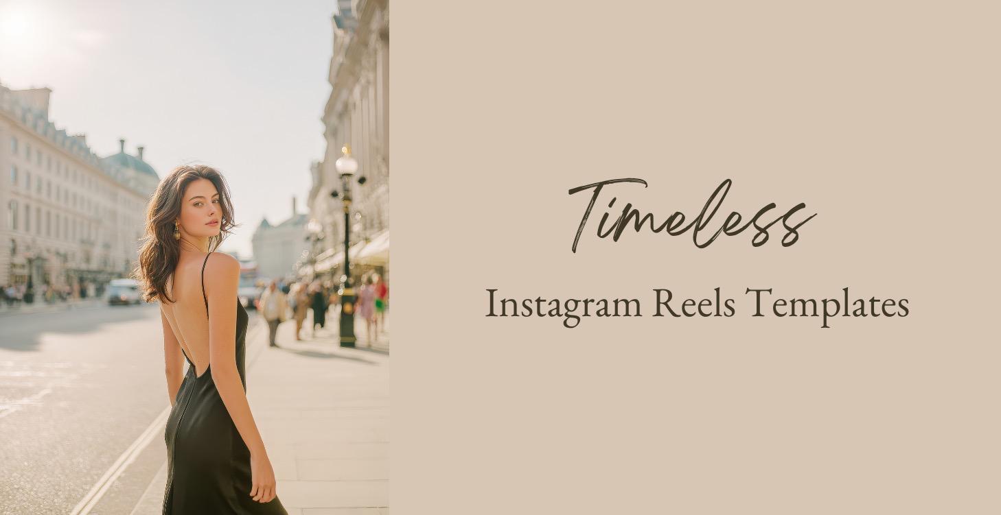 Timeless Instagram Reels Templates