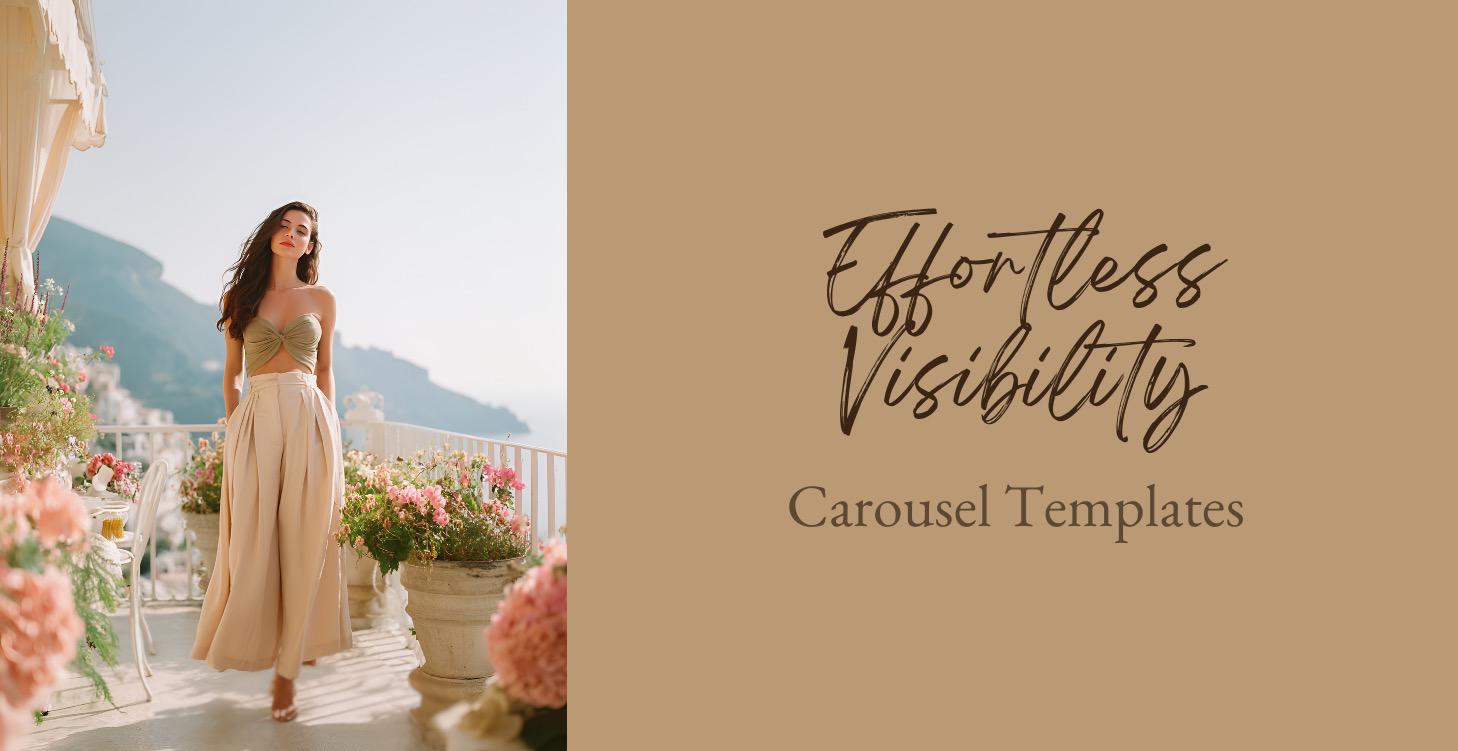 Effortless Visibility -  Carousel Templates