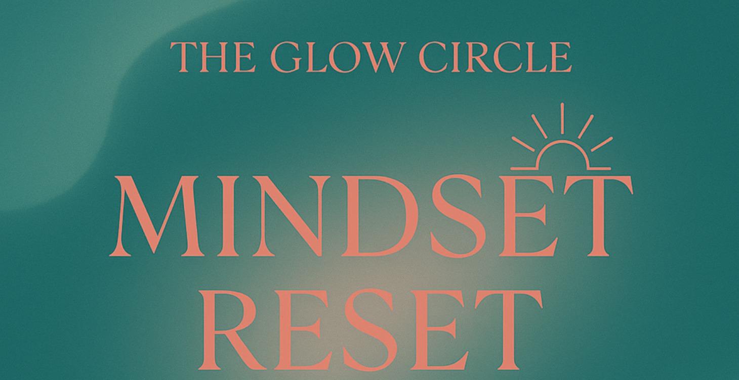 Module 1 – The Mindset Reset
