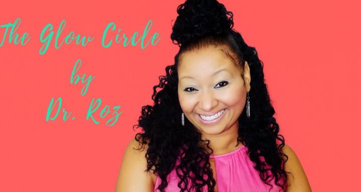 The GLOW Circle by Dr. Roz