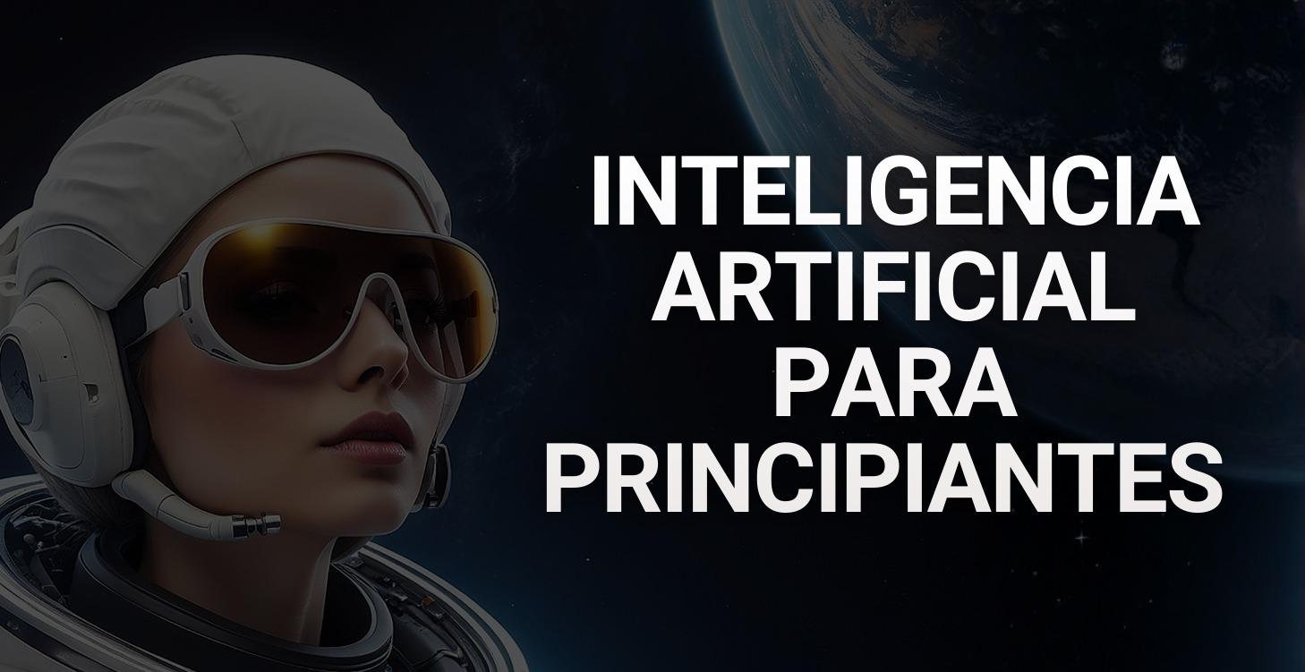 IA para principiantes