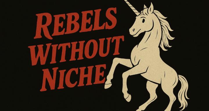 Rebels Without a Niche