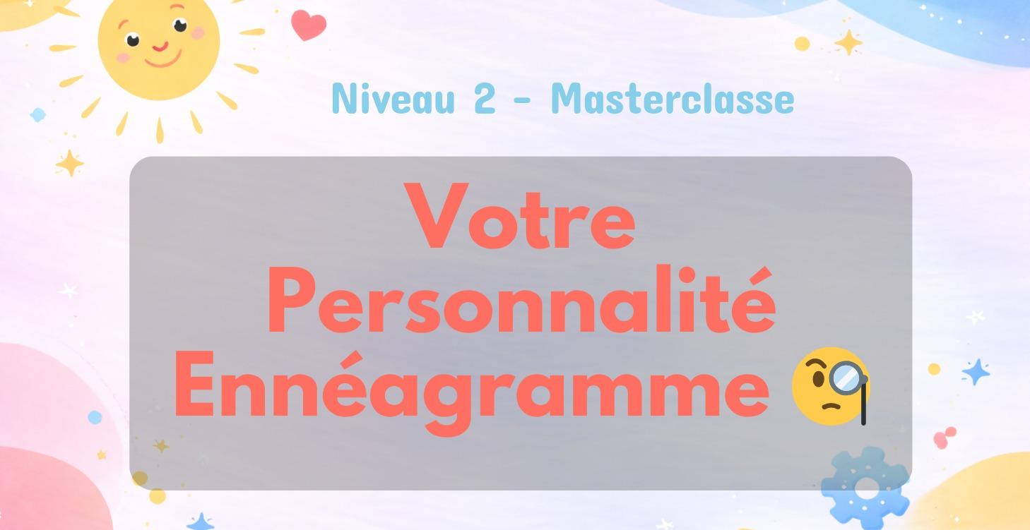 🧐 Votre Personnalité Ennéagramme