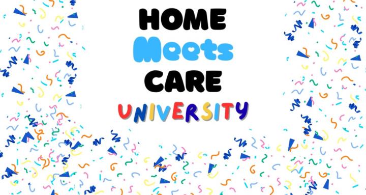 Home Meets Care University
