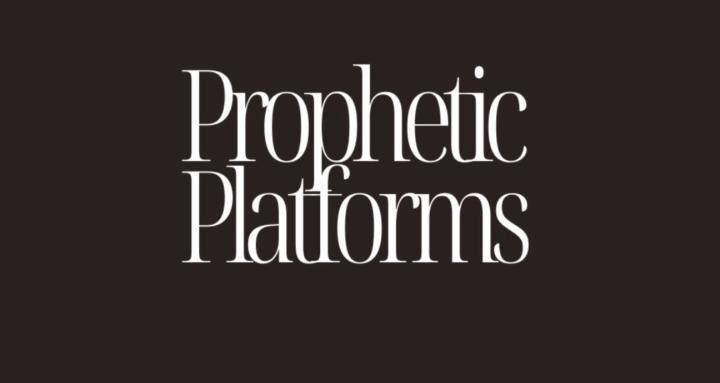 Prophetic Platforms