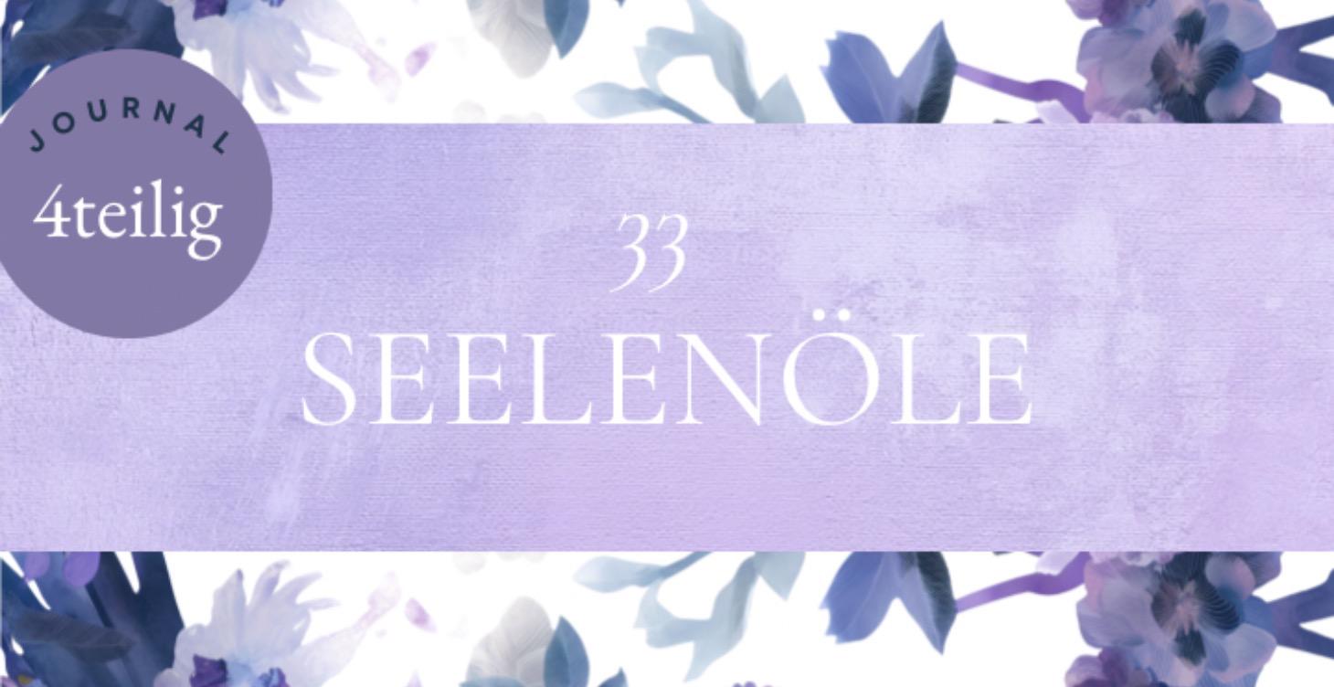 Journal zu den 33 Seelenölen