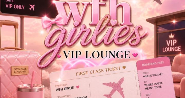 WFH Girlies VIP Lounge💻💖