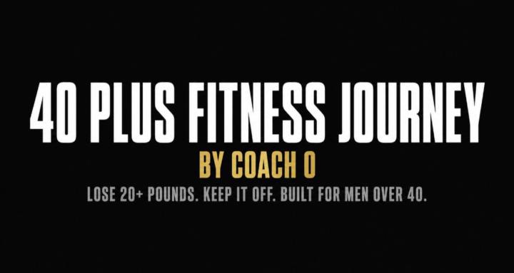 40 Plus Fitness Journey
