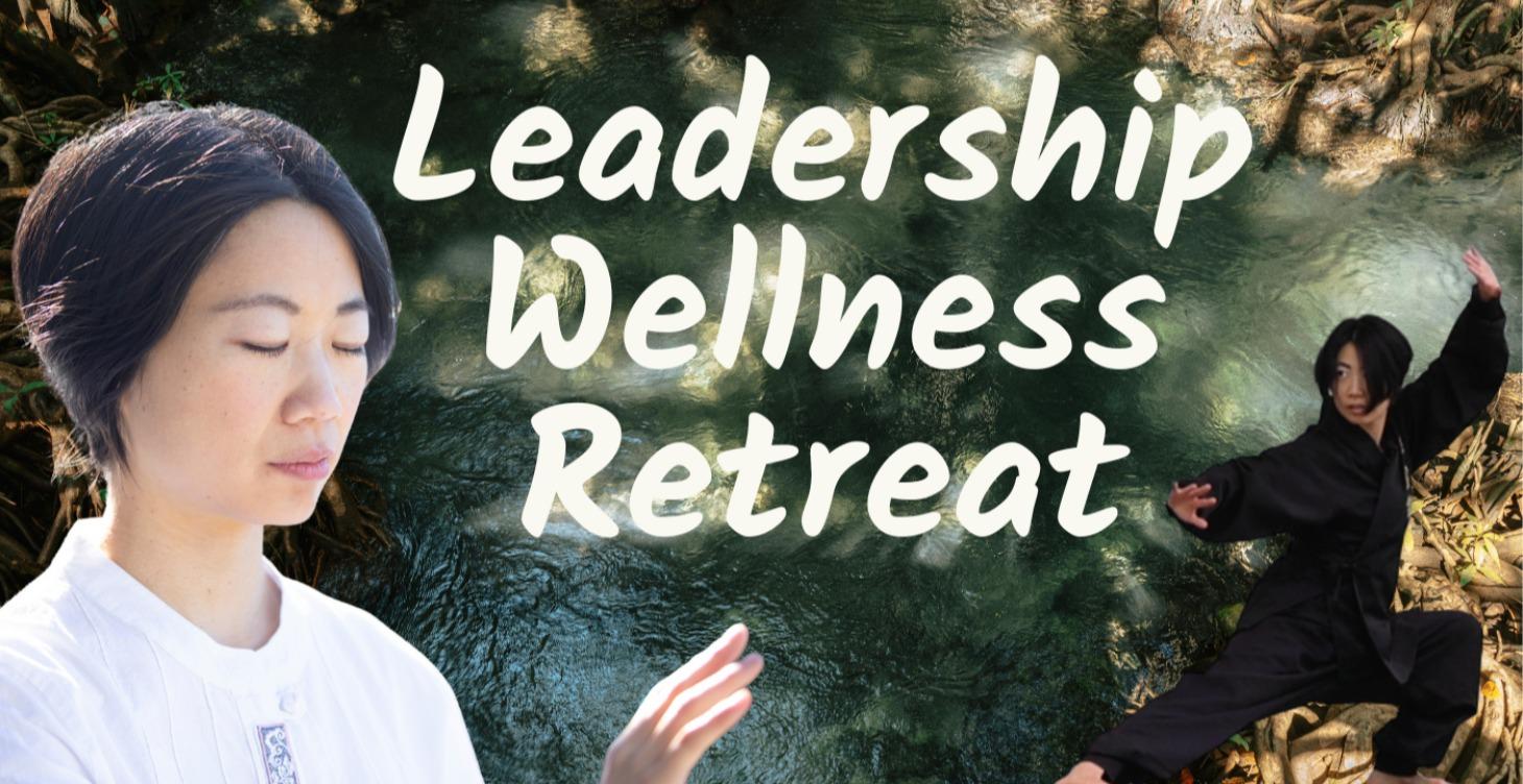 Leadership Wellness Retreat