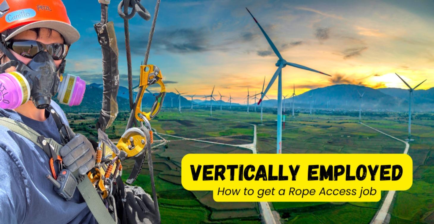 Vertically Employed - How to get a rope access job