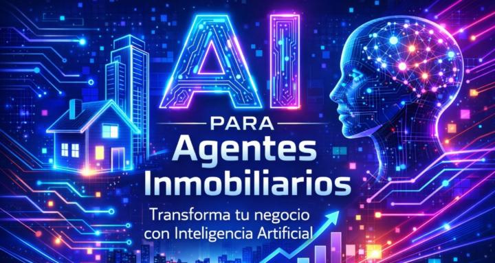 IA para Agentes Inmobiliarios 