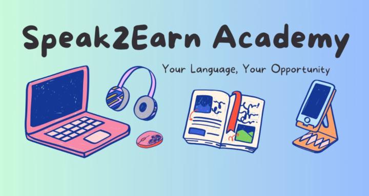 Speak2Earn Academy