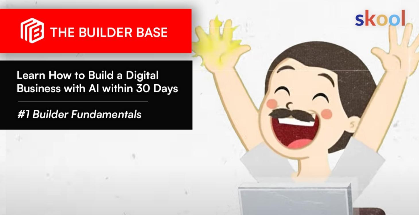Class 1: Builder Fundamentals