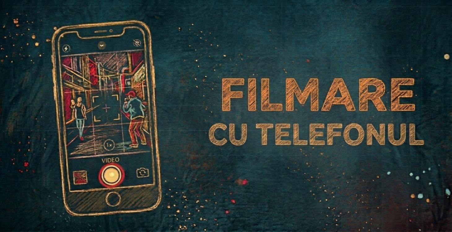 Filmare cu telefonul (Coming Soon)