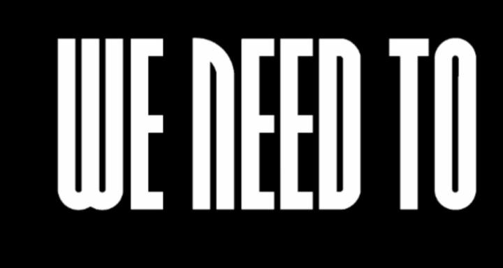 We Need To Community