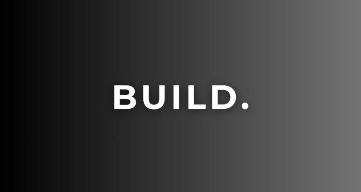 Build