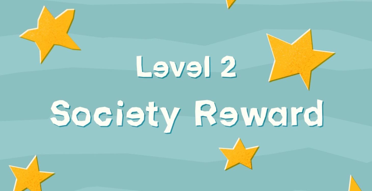 Level 2 Society Reward
