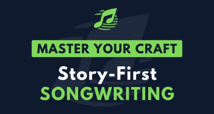 Story-First Songwriters