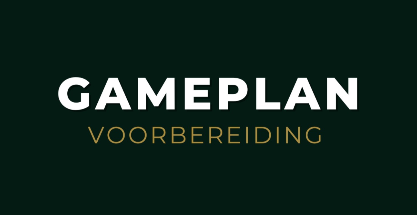 Gameplan voorbereiding