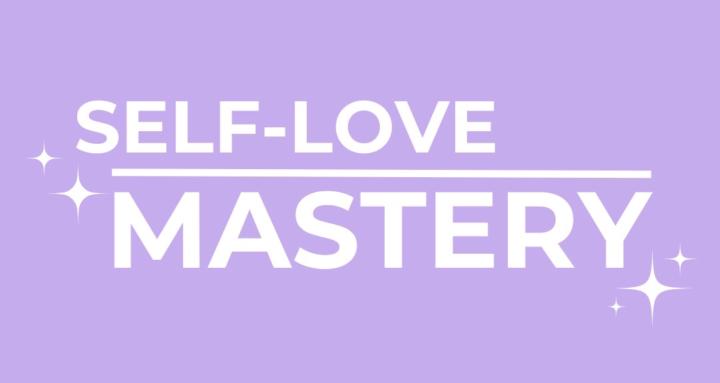 Self-Love Mastery
