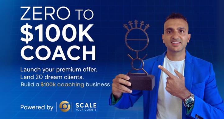 Zero To $100k Coach™