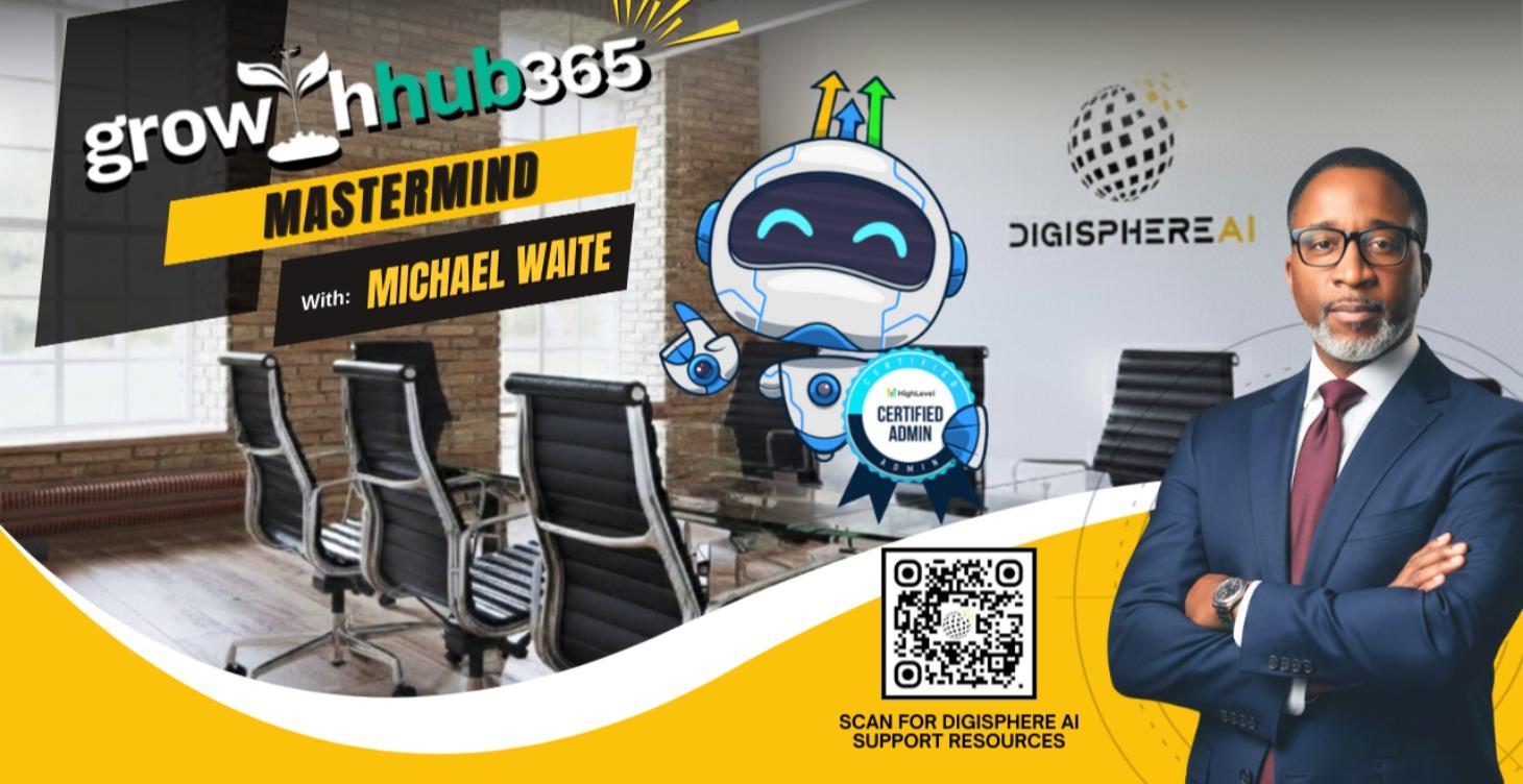 DigiSphere AI • GH365 •  HighLevel Mastermind