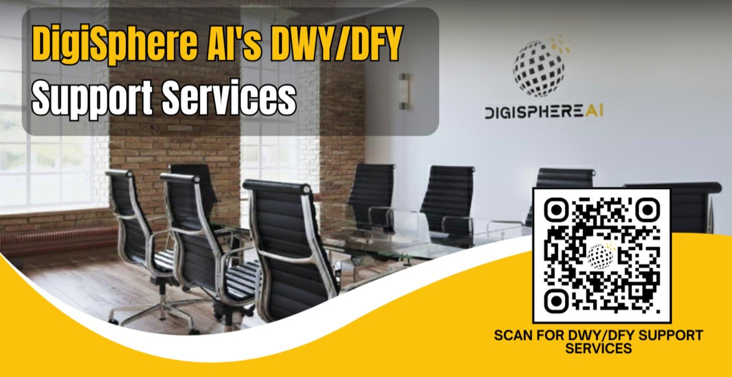 DigiSphere Ai's DWY/DFY Support Services