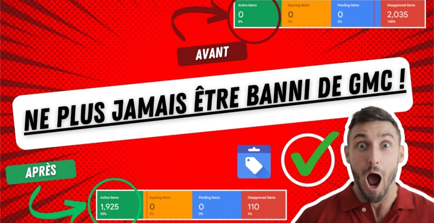 Ne plus se faire ban google merchant center