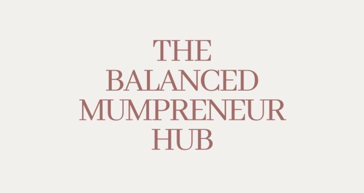 The Balanced Mumpreneur Hub