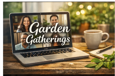 🌿 GARDEN GATHERINGS: Biweekly Coaching