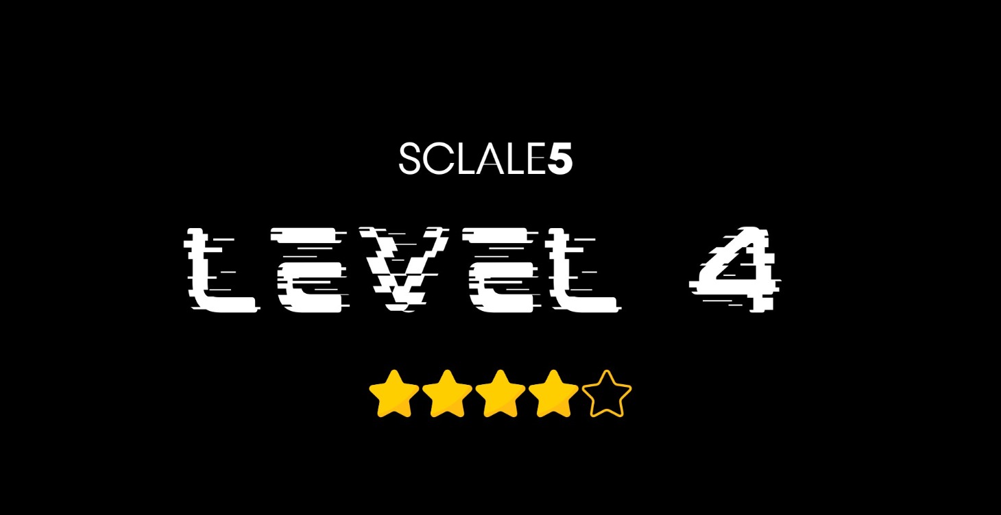 SCALE 5 Lv4 - The System Architech