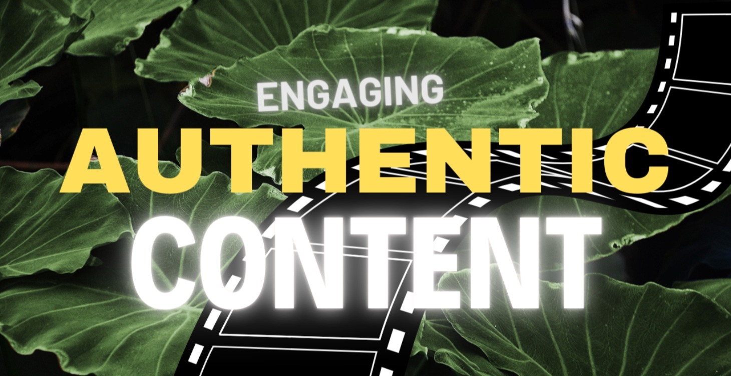 Engaging Authentic Content