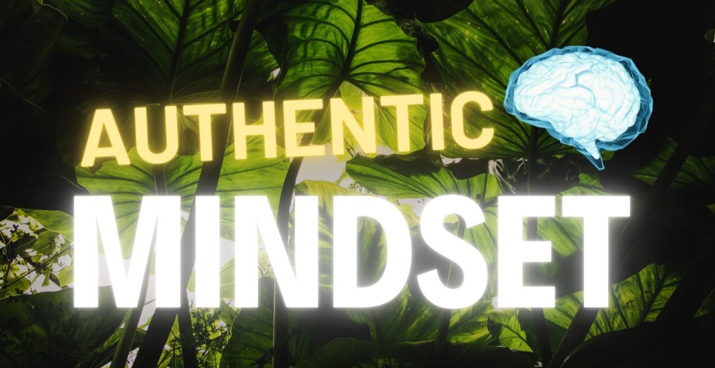Authentic Mindset