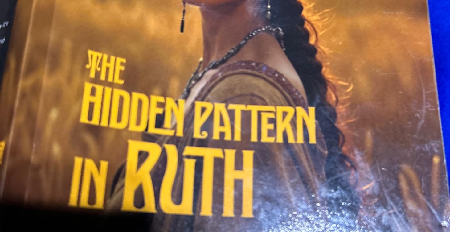 The Hidden Pattern in Ruth: God’s Amazing Grace