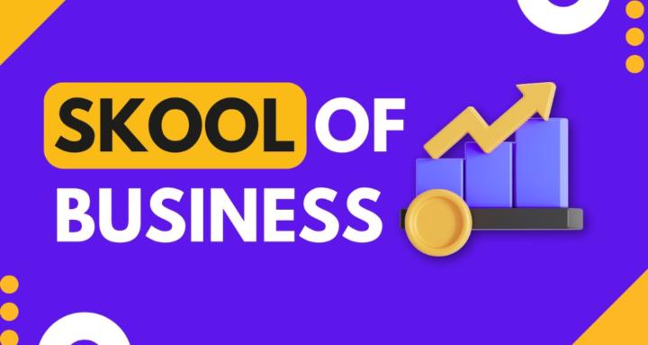 Skool of Business
