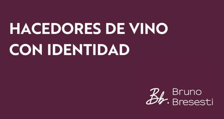 Hacedor de vinos con identidad
