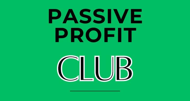 Passive Profit Club