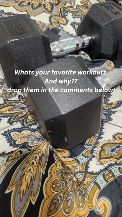 Best workouts you like to do? Please list them and why?