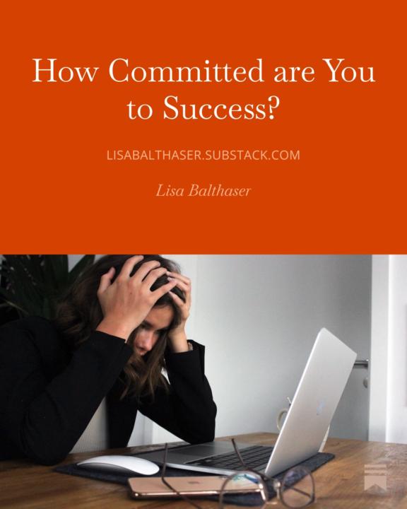 How Committed are You to Success?