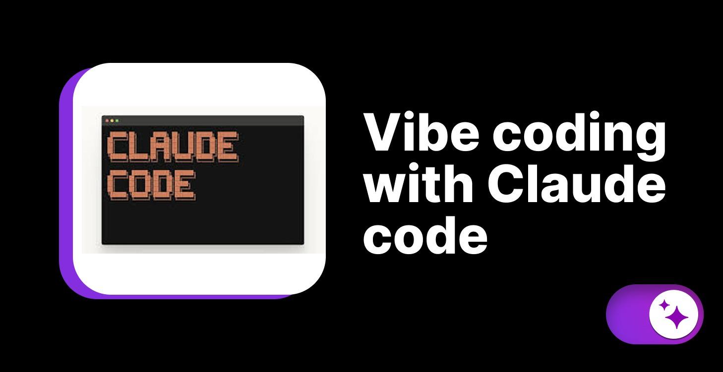 Vibe coding with Claude code