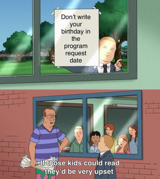 Remember to put the date you need the program!