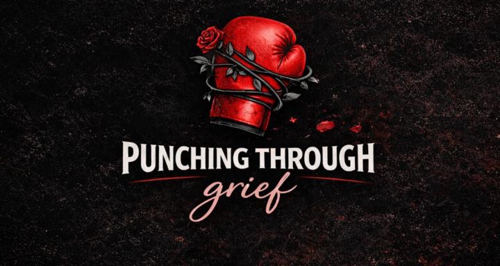 PunchingThroughGrief